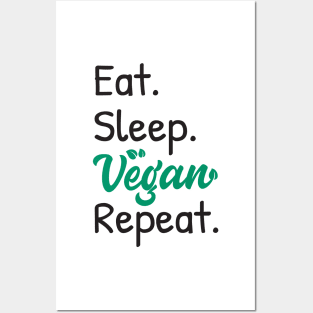 Eat,Sleep,Vegan,Repeat, Vegan Diet Posters and Art